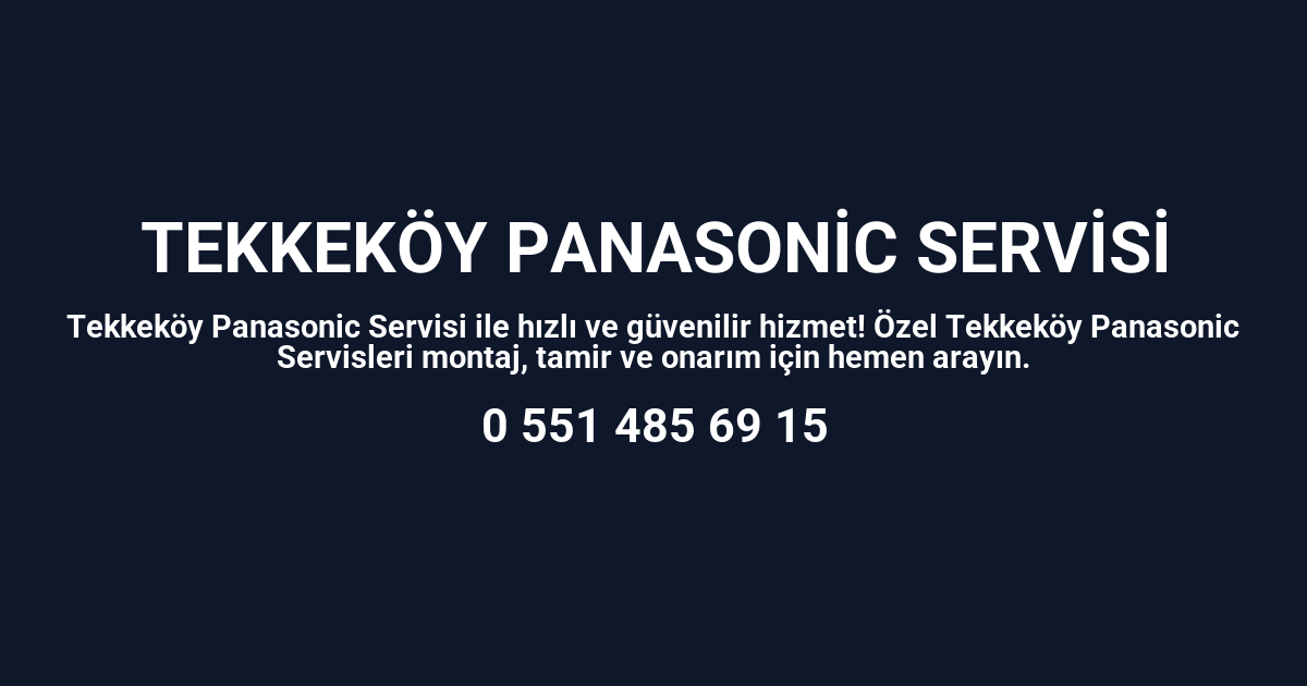 Tekkeköy Panasonic Servisi